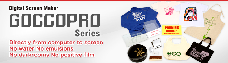 Digital Screen Maker GOCCOPRO Series Directly from computer to screen No chemicals No water No emulsions No darkrooms No positive film
