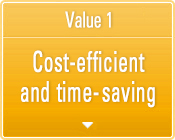 Value 1 Cost-efficient and time-saving