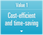 Value 1 Cost-efficient and time-saving