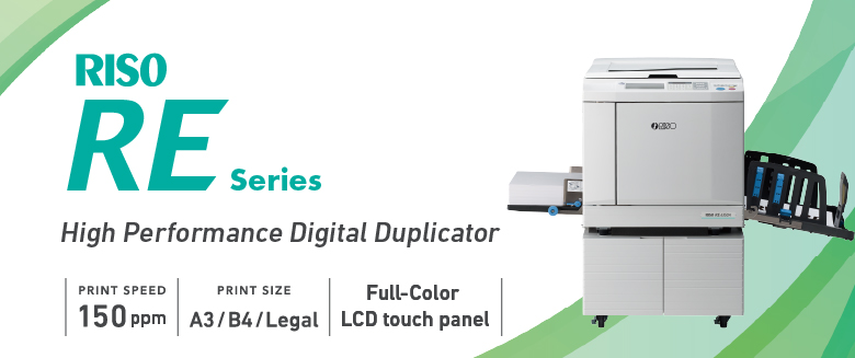 RISO RE Series High Performance Digital Duplicator PRINT SPEED 150ppm,PRINT SIZE A3/B4/Legal,Full-Color LCD touch panel