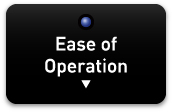 Ease of Operation