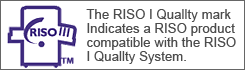 The RISO i Quality mark indicates