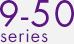 9-50 series