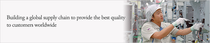 Building a global supply chain to provide the best quality to customers worldwide